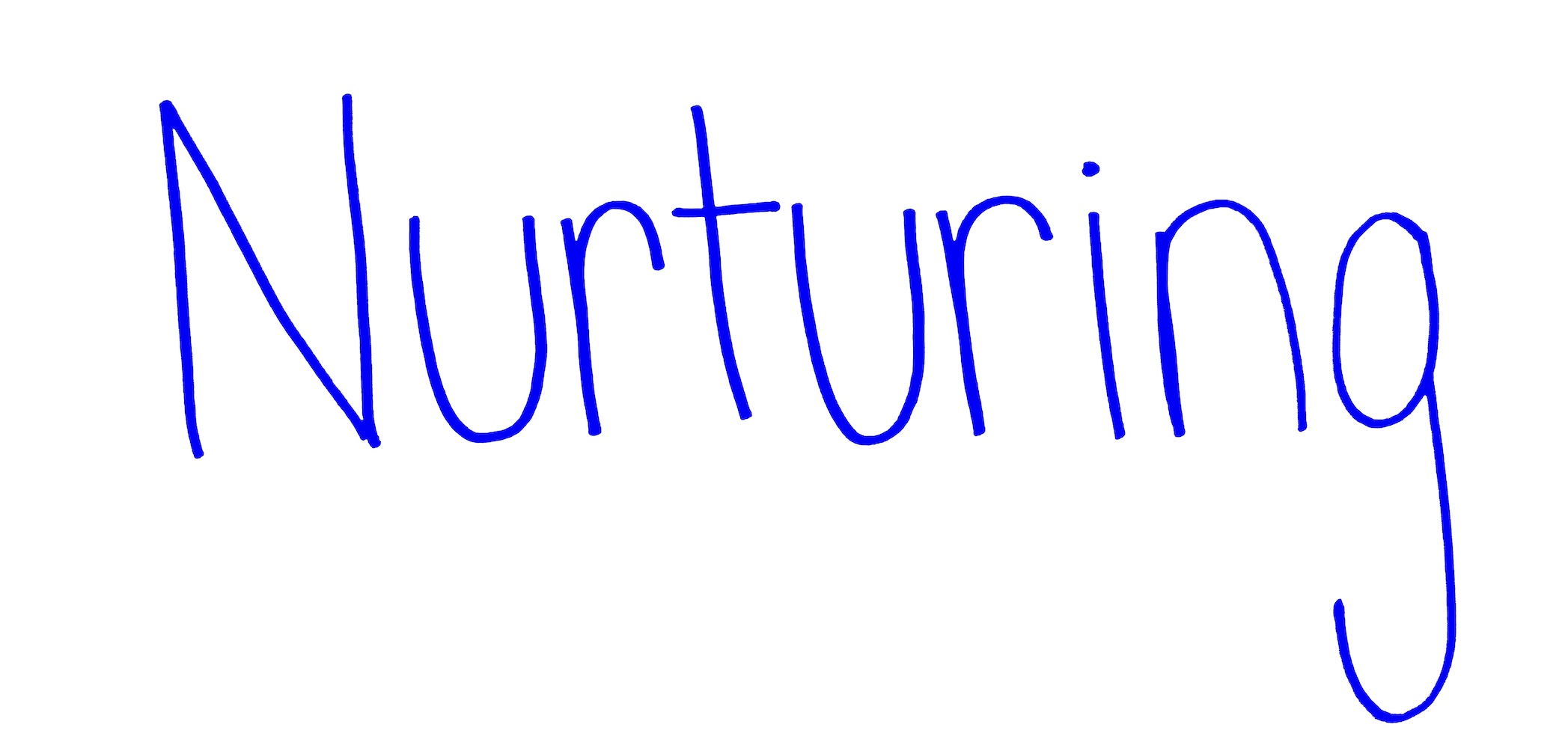 Nurturing